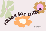 Skies For Miles e-Gift Card